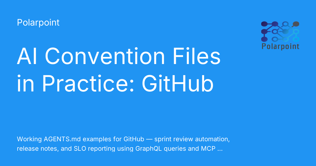 AI Convention Files in Practice: GitHub - Polarpoint